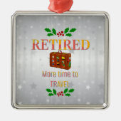 Gepensioneerd, meer tijd om te reizen metalen ornament (Voorkant)