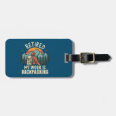 Gepensioneerd Mijn werk is backpacken Bagagelabel (Voorkant horizontaal)
