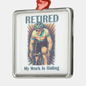 Gepensioneerd Mijn werk is fietsen Metalen Ornament (Links)