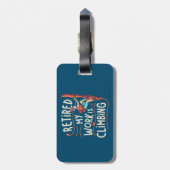 Gepensioneerd Mijn werk is het beklimmen van vloei Bagagelabel (Achterkant verticaal)