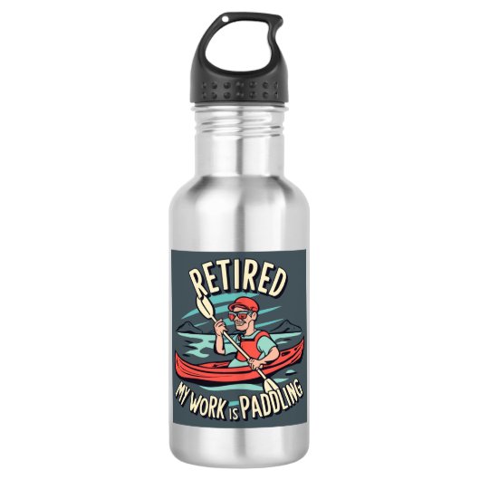 Gepensioneerd mijn werk is peddelen kajak waterfles  (Voorkant)