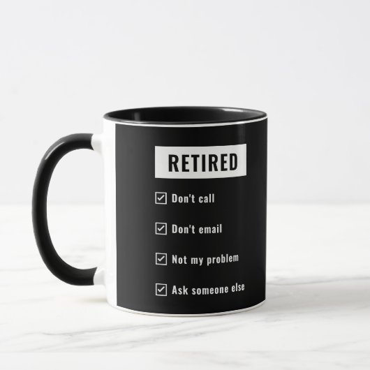 Gepensioneerd Niet mijn probleem Funny Retirement Mok (Links)