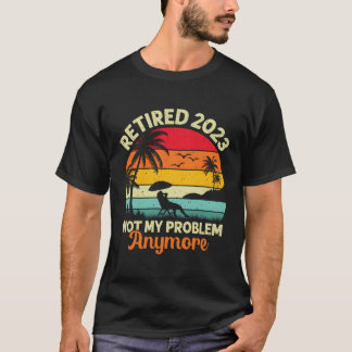 Gepensioneerd Niet Mijn Probleem Meer 2023 Retiret T-shirt