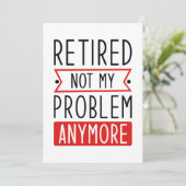 Gepensioneerd Niet mijn probleem meer Bedankkaart (Staand voorkant)