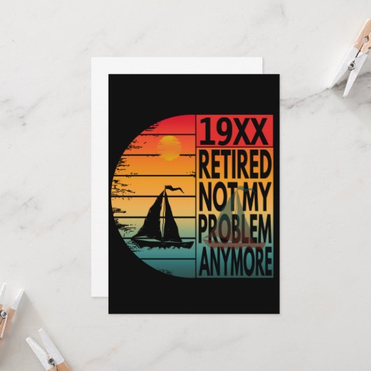 Gepensioneerd Niet mijn probleem meer Kaart (Voorkant / Achterkant in situ)