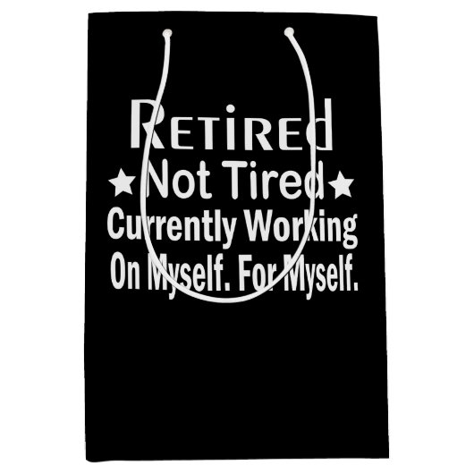 Gepensioneerd niet moe grappig pensioen medium cadeauzakje (Voorkant)