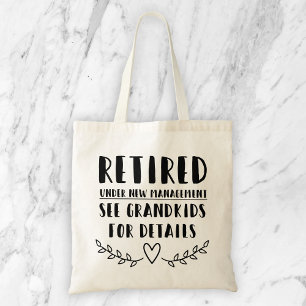 Gepensioneerd onder nieuw beheer tote bag