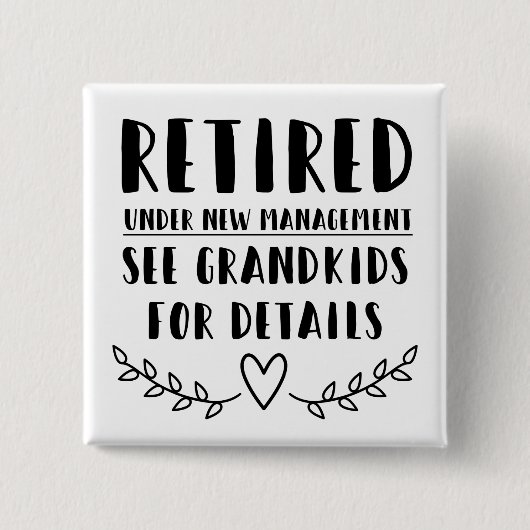 Gepensioneerd onder nieuw beheer vierkante button 5,1 cm (Voorkant)