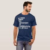 Gepensioneerd onder nieuw beheer Zie kleindochter T-shirt (Voorkant volledig)