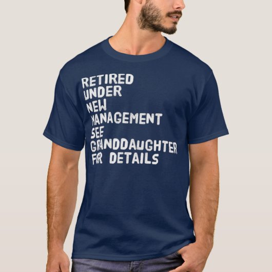 Gepensioneerd onder nieuw beheer Zie kleindochter T-shirt (Voorkant)