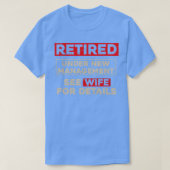 Gepensioneerd onder nieuw management Funny Retirem T-shirt (Design voorkant)