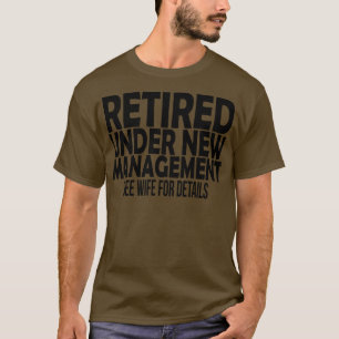 Gepensioneerd onder nieuw management Zie Vrouw Det T-shirt