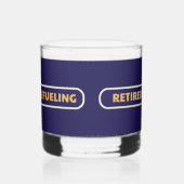 GEPENSIONEERD, ONTSPANNEN, TANKEN Drinkware Set Whisky Glas (Rechts)