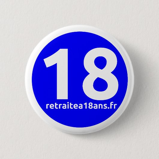 Gepensioneerd op 18 jaar ronde button 5,7 cm (Voorkant)