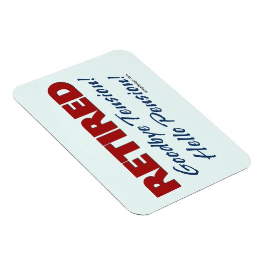 Gepensioneerd: Tot ziens Hallo Pensioen! Magneet (Rechterzijde)
