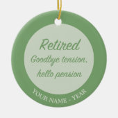 Gepensioneerd: Tot ziens spanning, hallo pensioen Keramisch Ornament (Voorkant)