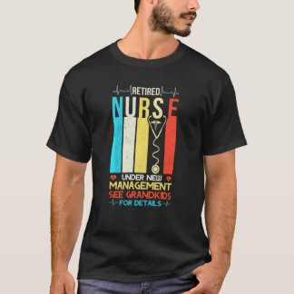 Gepensioneerd Verpleegster Onder Nieuwe Leiding Zi T-shirt