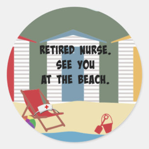 Gepensioneerd verpleegster. Zie je bij het strand. Ronde Sticker
