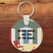 Gepensioneerd verpleegster. Zie je bij het strand. Sleutelhanger (Voorkant)