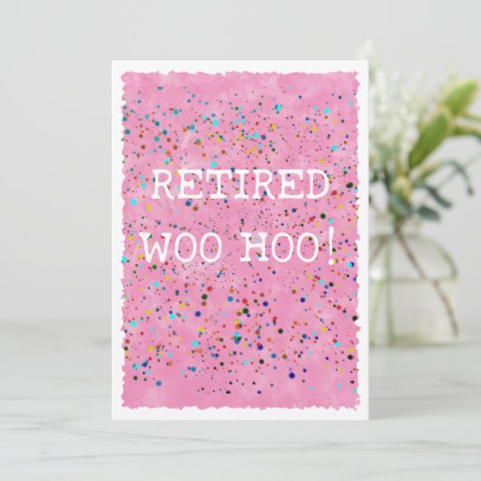 Gepensioneerd Woo Hoo Roze Waterverf Confetti Part Kaart (Staand voorkant)
