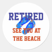 Gepensioneerd - Zie je bij het strand Ronde Sticker (Voorkant)