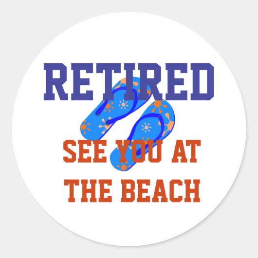 Gepensioneerd - Zie je bij het strand Ronde Sticker (Voorkant)