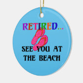 Gepensioneerd - Zie je bij het strand, roze Teensl Keramisch Ornament (Links)