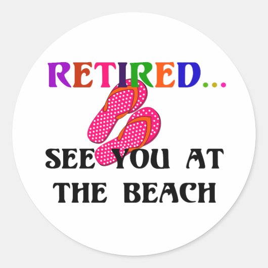 Gepensioneerd - Zie je bij het strand, roze Teensl Ronde Sticker (Voorkant)