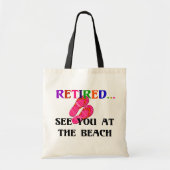 Gepensioneerd - Zie je bij het strand Tote Bag (Voorkant)