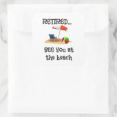 Gepensioneerd.. zie je bij het strand vierkante sticker (Tas)