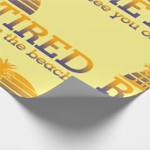 Gepensioneerd Zie je op het strand Wrapping Paper Cadeaupapier