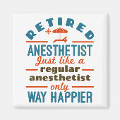 Gepensioneerd Zuster Anesthetist CRNA Way Happier Magneet (Voorkant)