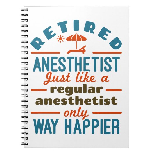 Gepensioneerd Zuster Anesthetist CRNA Way Happier Notitieboek (Voorkant)