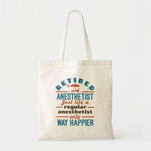 Gepensioneerd Zuster Anesthetist CRNA Way Happier Tote Bag