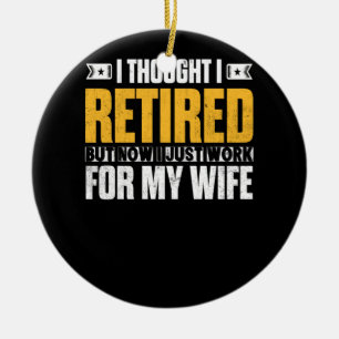 Gepensioneerde 2021 Gepensioneerde Gift dat ik dac Keramisch Ornament