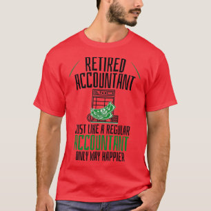 Gepensioneerde accountant, net als een gewone acco t-shirt