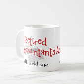 Gepensioneerde accountants "Nog steeds opgeteld" Koffiemok (Voorkant links)