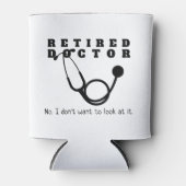 Gepensioneerde arts Stethoscoop Sassy Grappig Pens Blikjeskoeler (Voorkant)