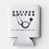 Gepensioneerde arts Stethoscoop Sassy Grappig Pens Blikjeskoeler (Achterkant)