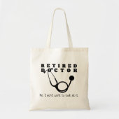 Gepensioneerde arts Stethoscoop Sassy Grappig Pens Tote Bag (Voorkant)