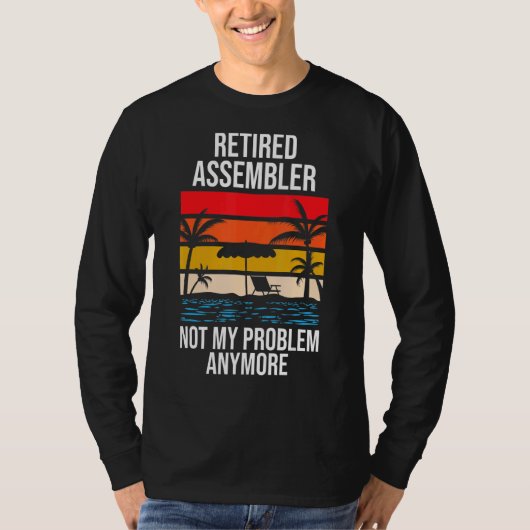 Gepensioneerde Assembler niet meer mijn probleem T-shirt (Voorkant)