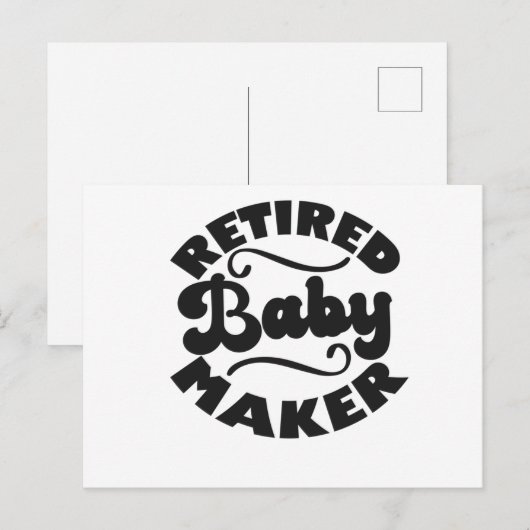 Gepensioneerde Baby Maker Grappig Vasectomie Cadea Briefkaart (Voorkant / Achterkant)