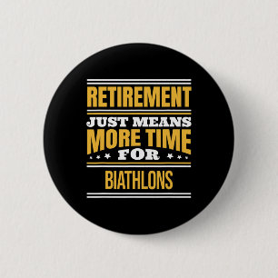 Gepensioneerde Biathlon Lover Funny Runner Gezegde Ronde Button 5,7 Cm
