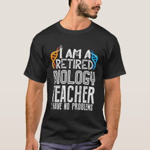 Gepensioneerde biologie leraar Retiret citaten T-shirt