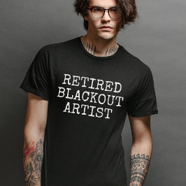 Gepensioneerde blackout artiest | nuchterheid Jubi T-shirt