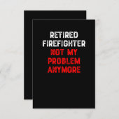 Gepensioneerde brandweerman niet meer mijn problee bedankkaart (Voorkant / Achterkant)