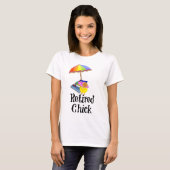 Gepensioneerde Chick, humor T-shirt (Voorkant volledig)