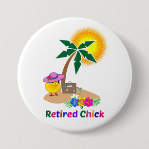 Gepensioneerde Chick op vakantie Ronde Button 7,6 Cm
