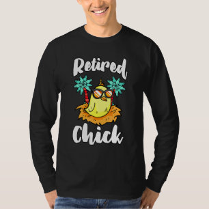 Gepensioneerde chick Pension Pensioner Retirement T-shirt