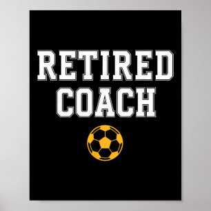 Gepensioneerde Coach Voetbal Team Mentor Poster